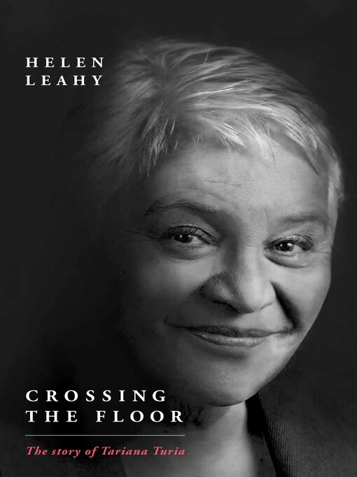 Title details for Crossing the Floor by Helen Leahy - Available